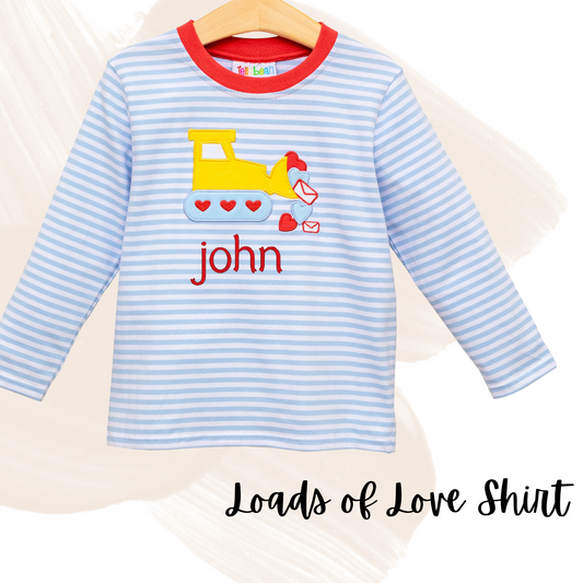 Loads of Love Shirt